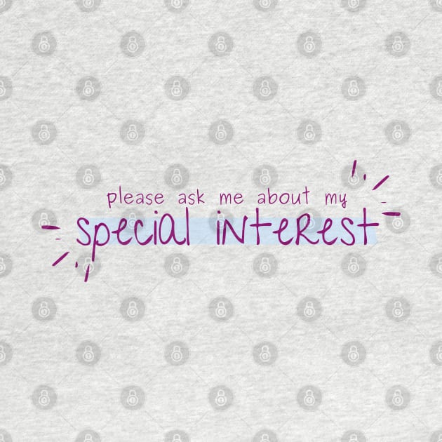 ask me about my special interest! by goblinbabe